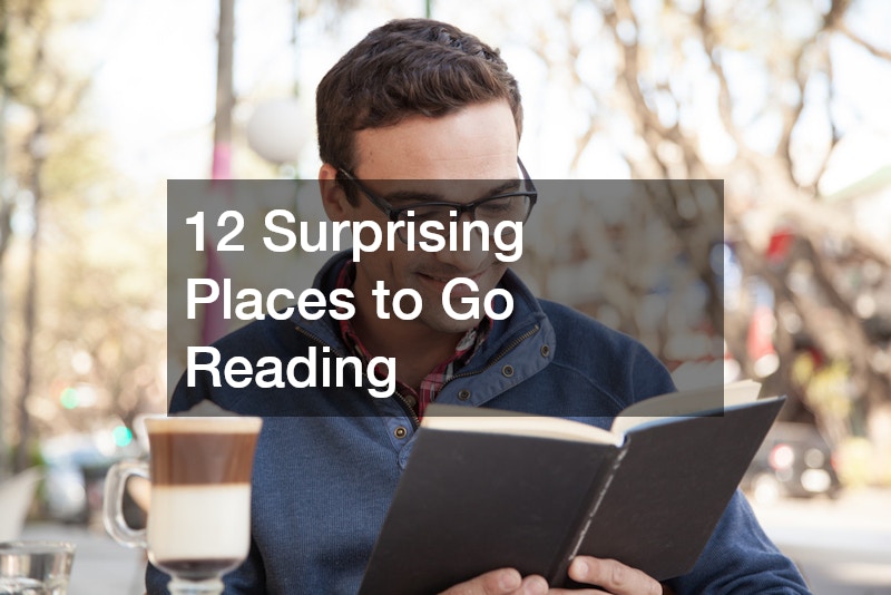 12 Surprising Places to Go Reading